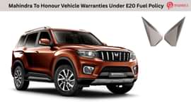Mahindra To Honour Vehicle Warranties Under E20 Fuel Policy