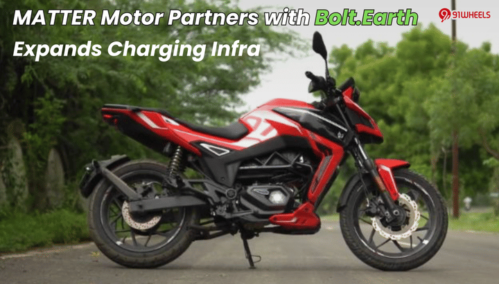 MATTER Motor Partners with Bolt.Earth; Expands Charging Network: Details MATTER Motor Partners with Bolt.Earth; Expands Charging Network: Details