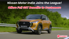 Nissan Motor India Joins the League! Offers Full GST Benefits to Customers: Details