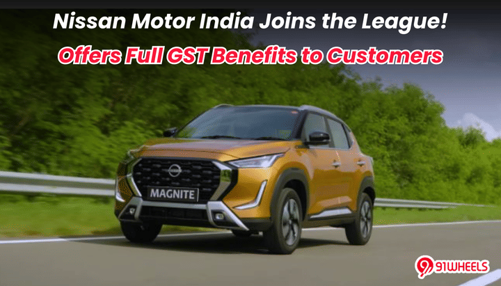 Nissan Motor India Joins the League! Offers Full GST Benefits to Customers: Details Nissan Motor India Joins the League! Offers Full GST Benefits to Customers: Details