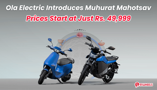 Ola Electric Introduces Muhurat Mahotsav: Prices Start at Just Rs. 49,999