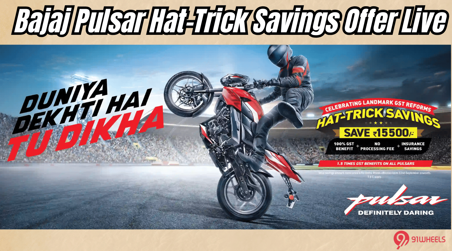 Bajaj Pulsar Hat-Trick Savings Offer Live - Up to Rs 15,759 Bajaj Pulsar Hat-Trick Savings Offer Live - Up to Rs 15,759