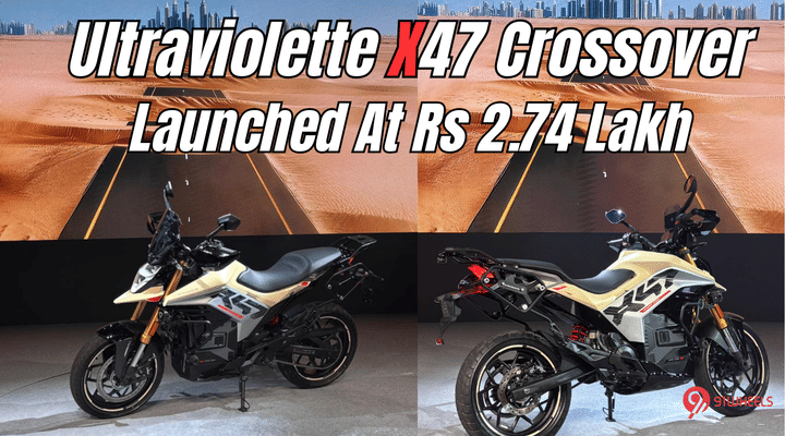 Ultraviolette X47 Crossover Launched At Rs 2.74 Lakh - Pre-Book It Today Ultraviolette X47 Crossover Launched At Rs 2.74 Lakh - Pre-Book It Today