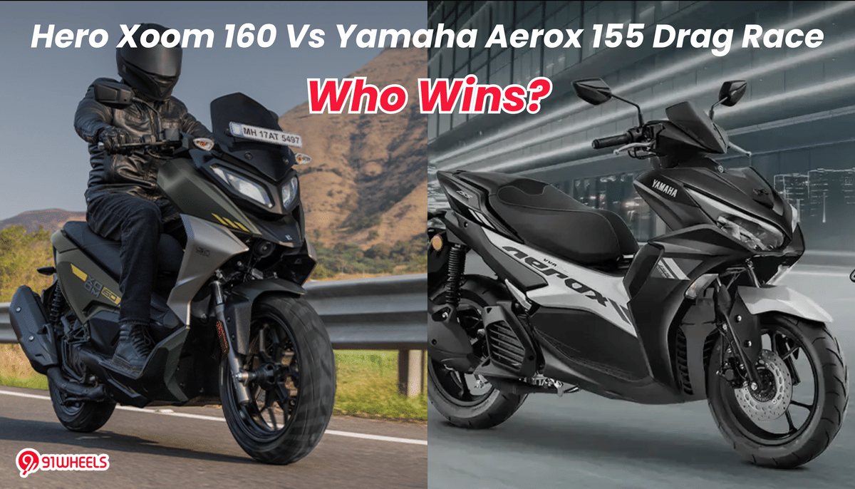Hero Xoom 160 Vs Yamaha Aerox 155 Drag Race: Who Wins? Hero Xoom 160 Vs Yamaha Aerox 155 Drag Race: Who Wins?