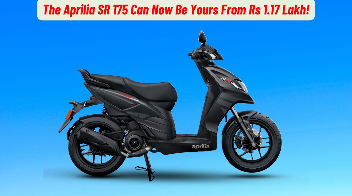 The Aprilia SR 175 Can Now Be Yours From Rs 1.17 Lakh!