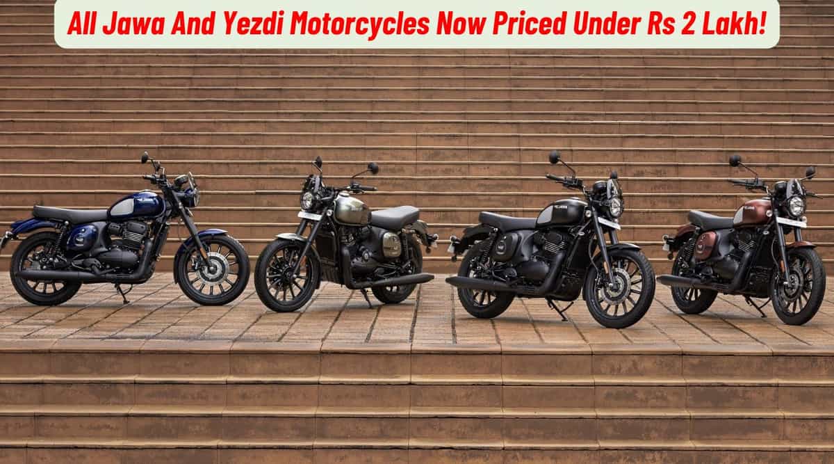 All Jawa And Yezdi Motorcycles Now Priced Under Rs 2 Lakh! All Jawa And Yezdi Motorcycles Now Priced Under Rs 2 Lakh!