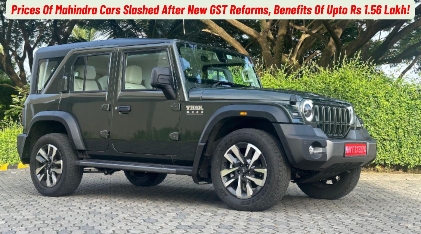 Prices Of Mahindra Cars Slashed After New GST Reforms, Benefits Of Upto Rs 1.56 Lakh! Prices Of Mahindra Cars Slashed After New GST Reforms, Benefits Of Upto Rs 1.56 Lakh!