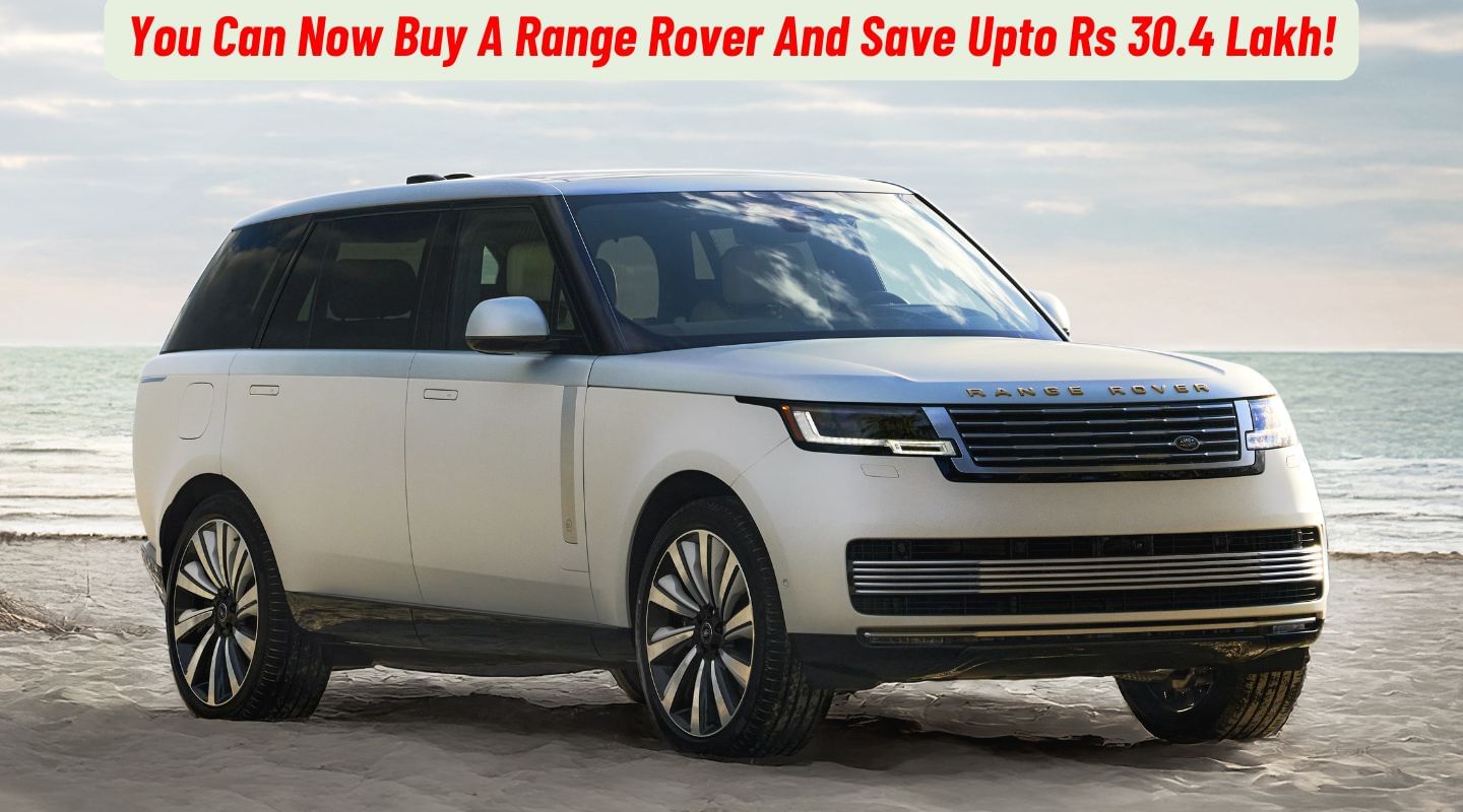 You Can Now Buy A Range Rover Or A Defender And Save Upto Rs 30.4 Lakh!