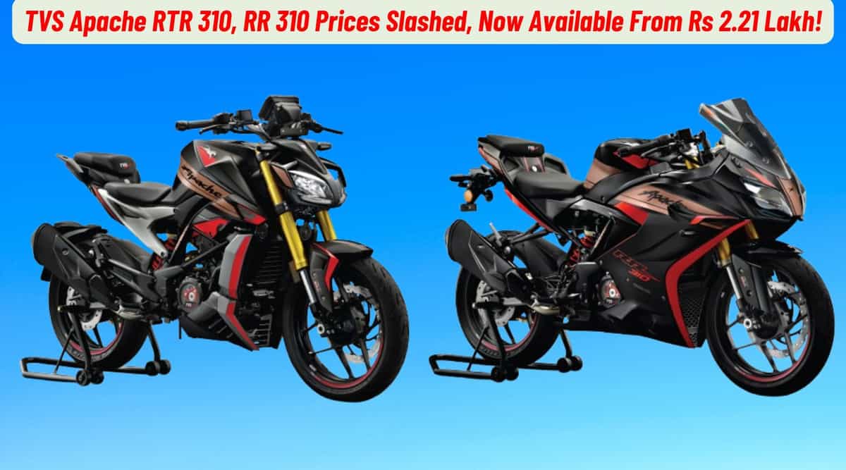 TVS Apache RTR 310, RR 310 Prices Slashed, Now Available From Rs 2.21 Lakh! TVS Apache RTR 310, RR 310 Prices Slashed, Now Available From Rs 2.21 Lakh!