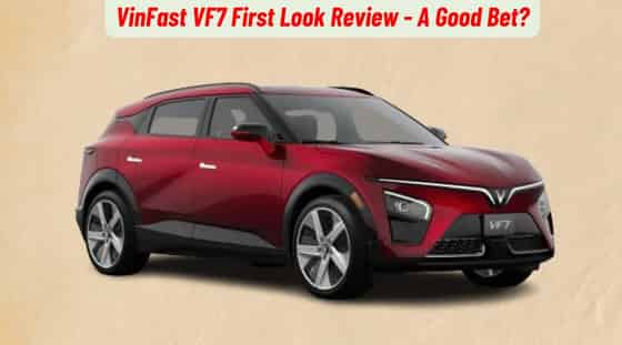 VinFast VF7 First Look Review - A Good Bet?