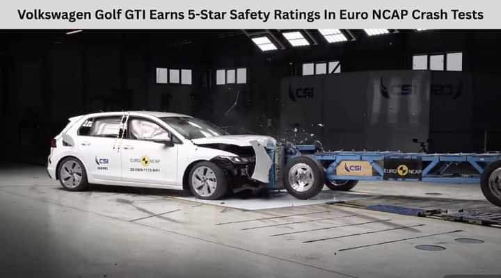 Volkswagen Golf GTI Earns 5-Star Safety Ratings In Euro NCAP Crash Tests Volkswagen Golf GTI Earns 5-Star Safety Ratings In Euro NCAP Crash Tests