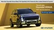 New Gen Hyundai Venue Base Trim Spotted; HX-5 Features Also Leaked Ahead of Launch New Gen Hyundai Venue Base Trim Spotted; HX-5 Features Also Leaked Ahead of Launch