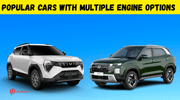 Popular Cars With Multiple Engine Options  - From Creta To Curvv