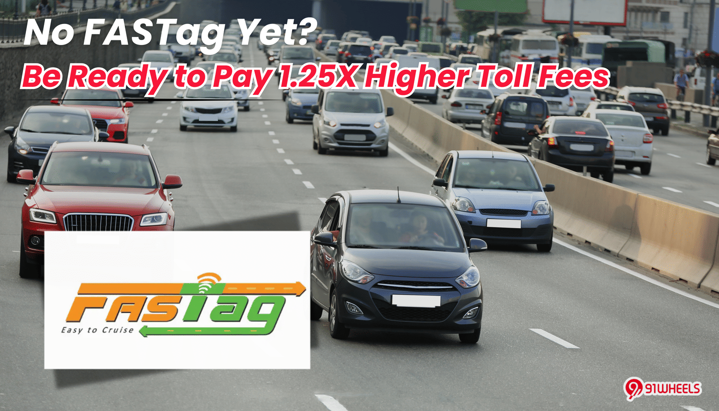 No FASTag Yet? Be Ready to Pay 1.25X Higher Toll Fees Via UPI: Check Details