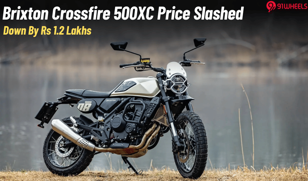 Brixton Crossfire 500XC Now Priced At Rs 3.99 Lakhs- Down By Rs 1.2L Brixton Crossfire 500XC Now Priced At Rs 3.99 Lakhs- Down By Rs 1.2L