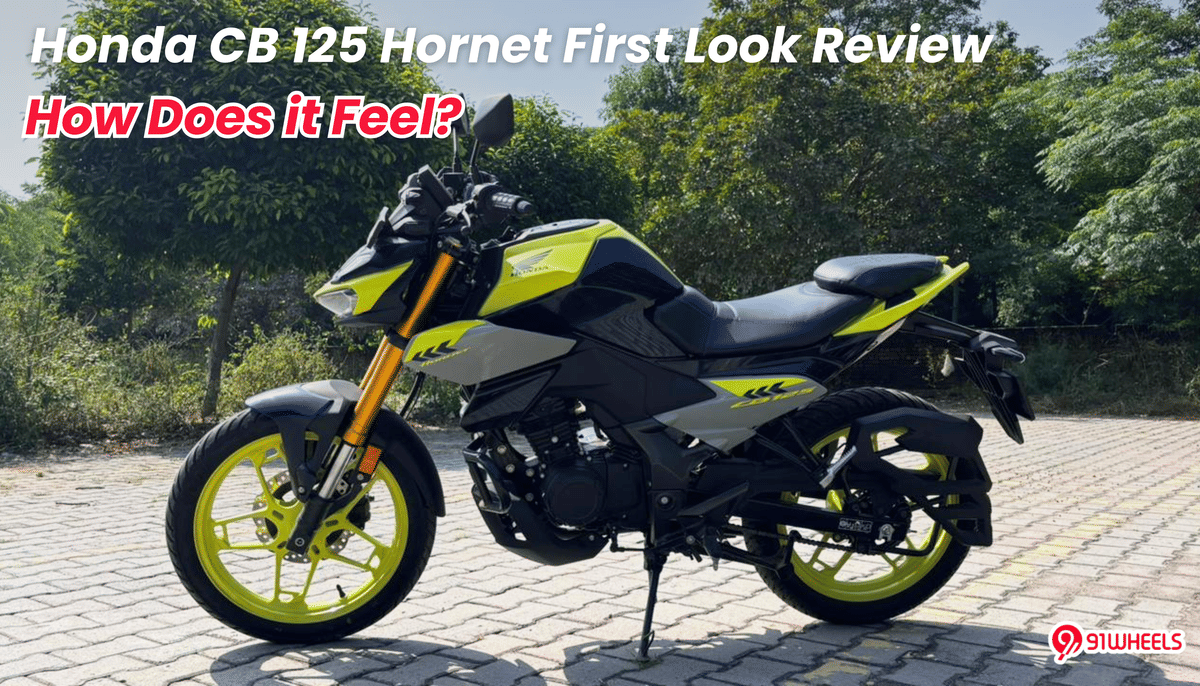 Honda CB 125 Hornet First Look Review: How Does it Feel? Honda CB 125 Hornet First Look Review: How Does it Feel?