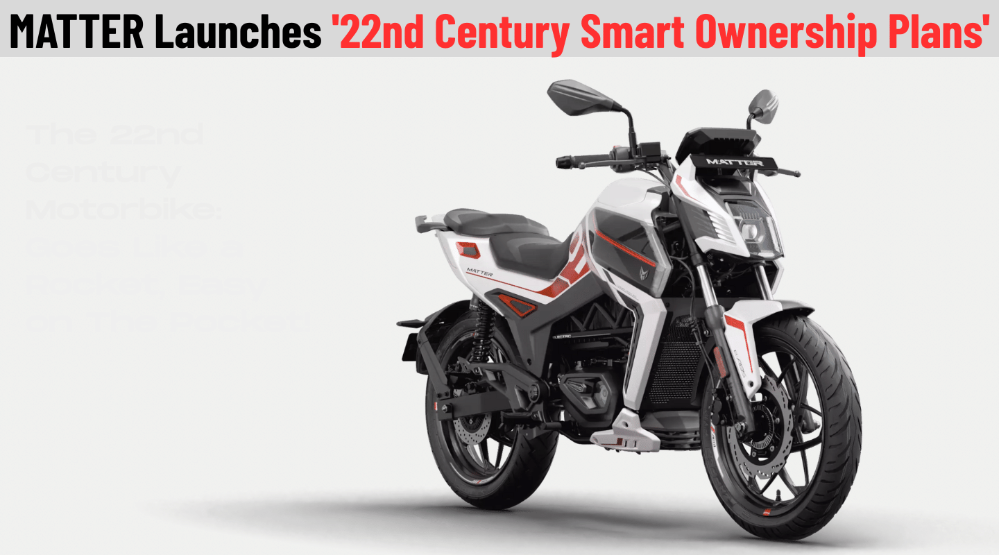 MATTER Launches '22nd Century Smart Ownership Plans' For Diwali MATTER Launches '22nd Century Smart Ownership Plans' For Diwali