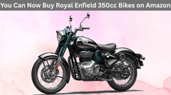 You Can Now Buy Royal Enfield 350cc Bikes on Amazon (In Select Cities)