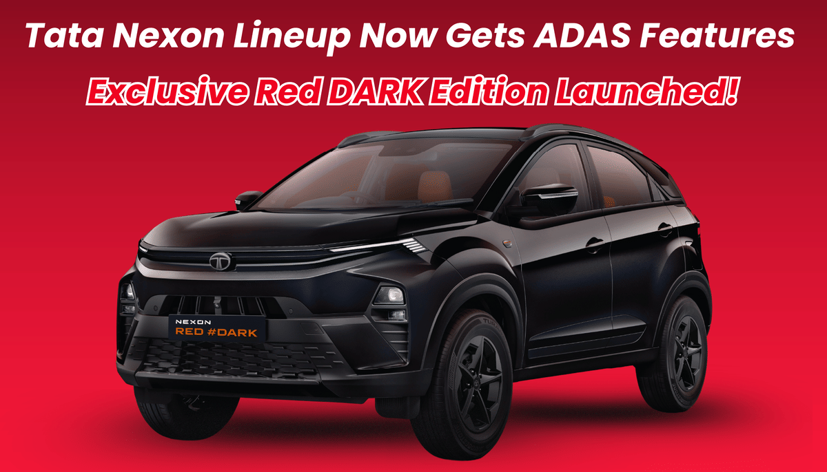 Tata Nexon Now Available with ADAS Features and Exclusive Red DARK Edition Tata Nexon Now Available with ADAS Features and Exclusive Red DARK Edition