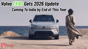 Volvo EX90 Gets 2026 Update, Coming To India by End of This Year