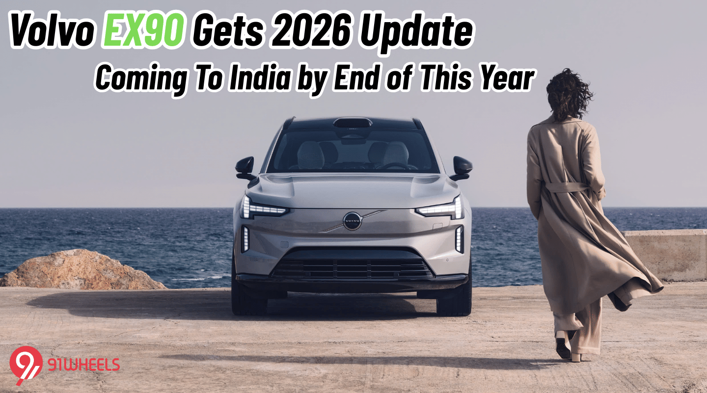 Volvo EX90 Gets 2026 Update, Coming To India by End of This Year