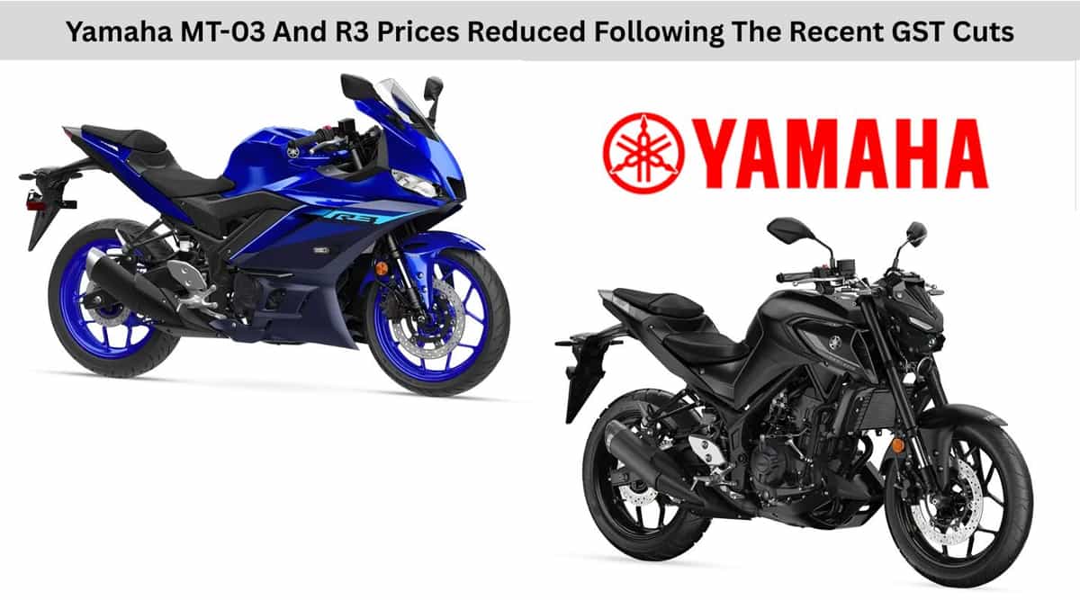 Yamaha MT-03 And R3 Prices Reduced Following The Recent GST Cuts Yamaha MT-03 And R3 Prices Reduced Following The Recent GST Cuts
