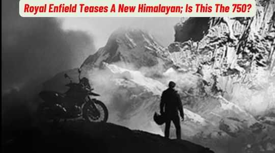Royal Enfield Teases A New Himalayan; Is This The 750? Royal Enfield Teases A New Himalayan; Is This The 750?