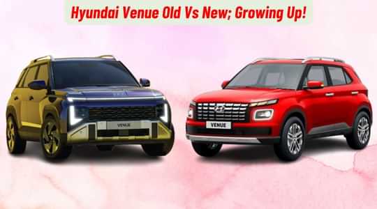 Hyundai Venue Old Vs New; Growing Up!