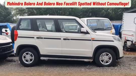Mahindra Bolero And Bolero Neo Facelift Spotted Without Camouflage!