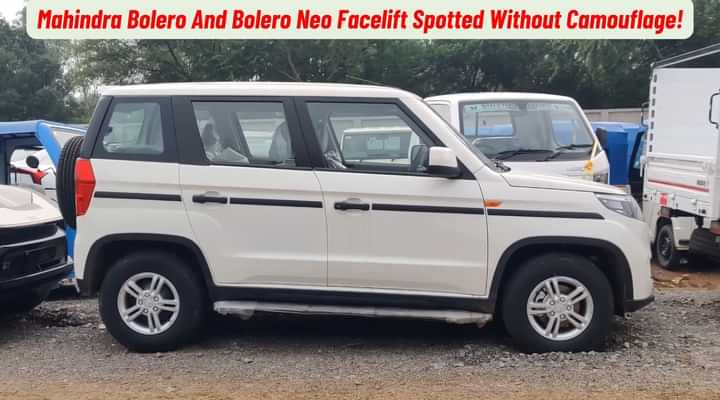 Mahindra Bolero And Bolero Neo Facelift Spotted Without Camouflage!