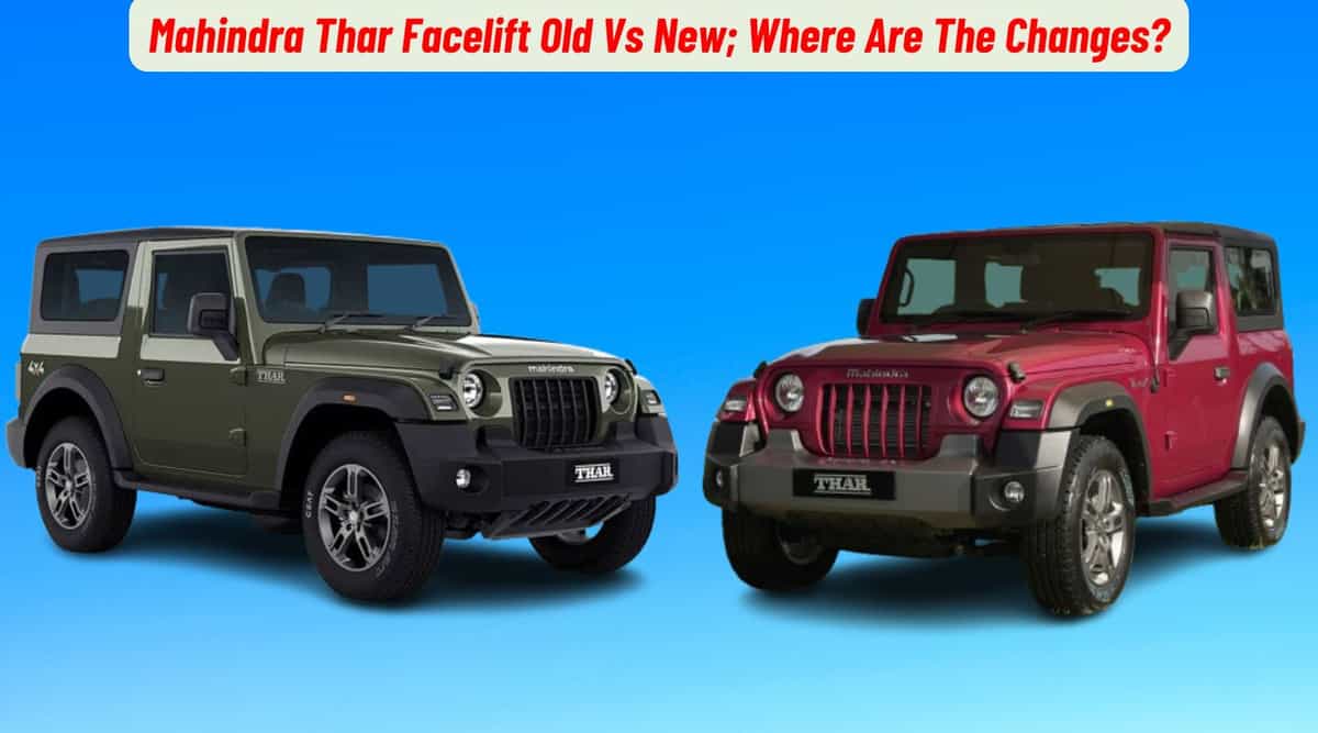 Mahindra Thar Facelift Old Vs New; Where Are The Changes? Mahindra Thar Facelift Old Vs New; Where Are The Changes?
