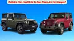 Mahindra Thar Facelift Old Vs New; Where Are The Changes? Mahindra Thar Facelift Old Vs New; Where Are The Changes?