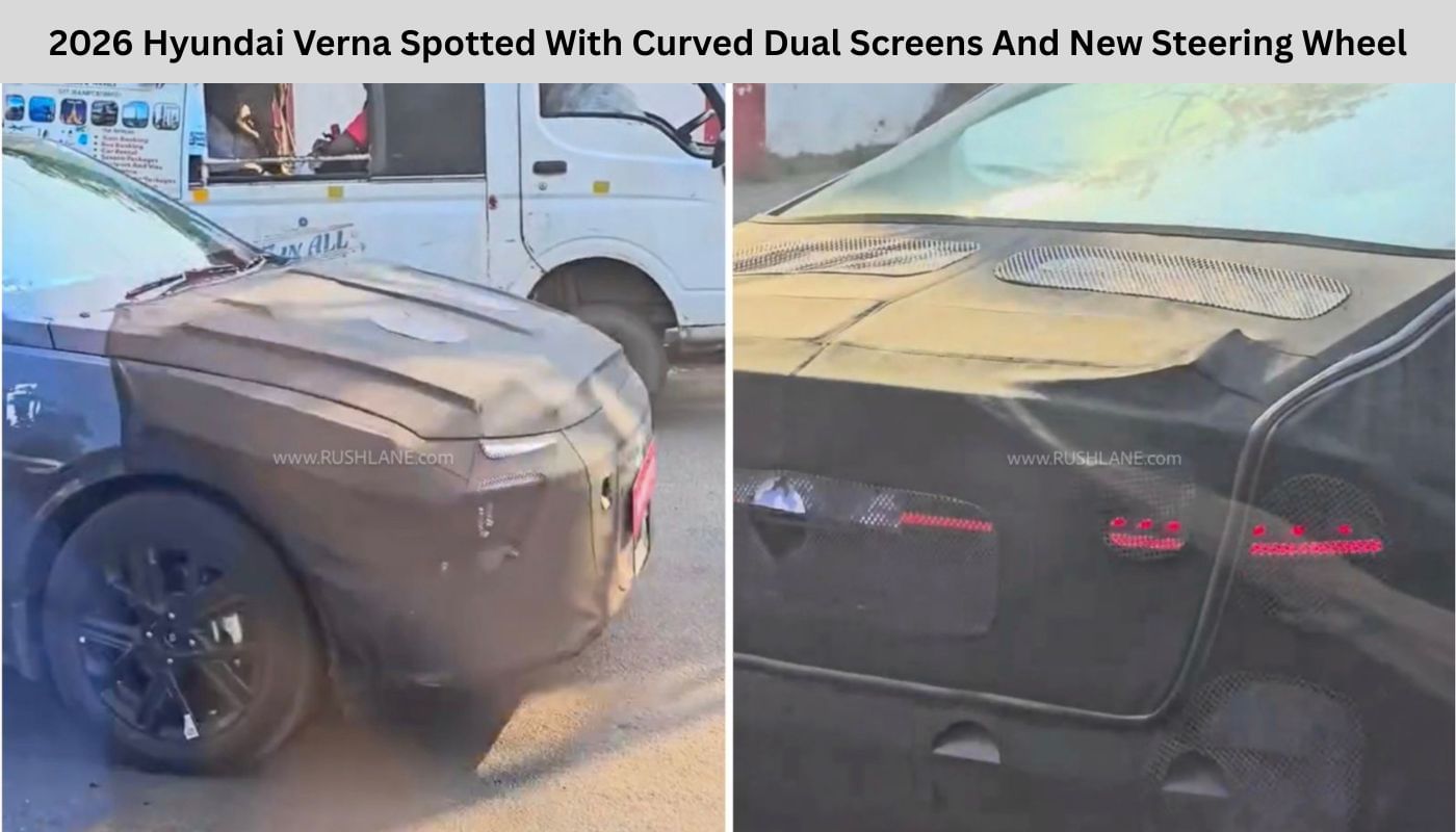 2026 Hyundai Verna Spotted With Curved Dual Screens And New Steering Wheel 2026 Hyundai Verna Spotted With Curved Dual Screens And New Steering Wheel