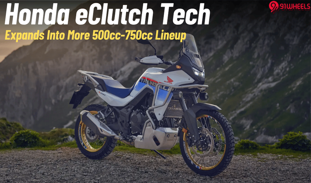 More 500cc-750cc Honda Bikes Now Get E-Clutch Tech More 500cc-750cc Honda Bikes Now Get E-Clutch Tech