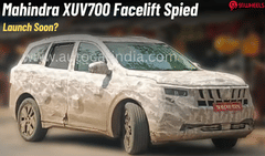 Mahindra XUV700 Facelift Spied Testing: Launch Soon?