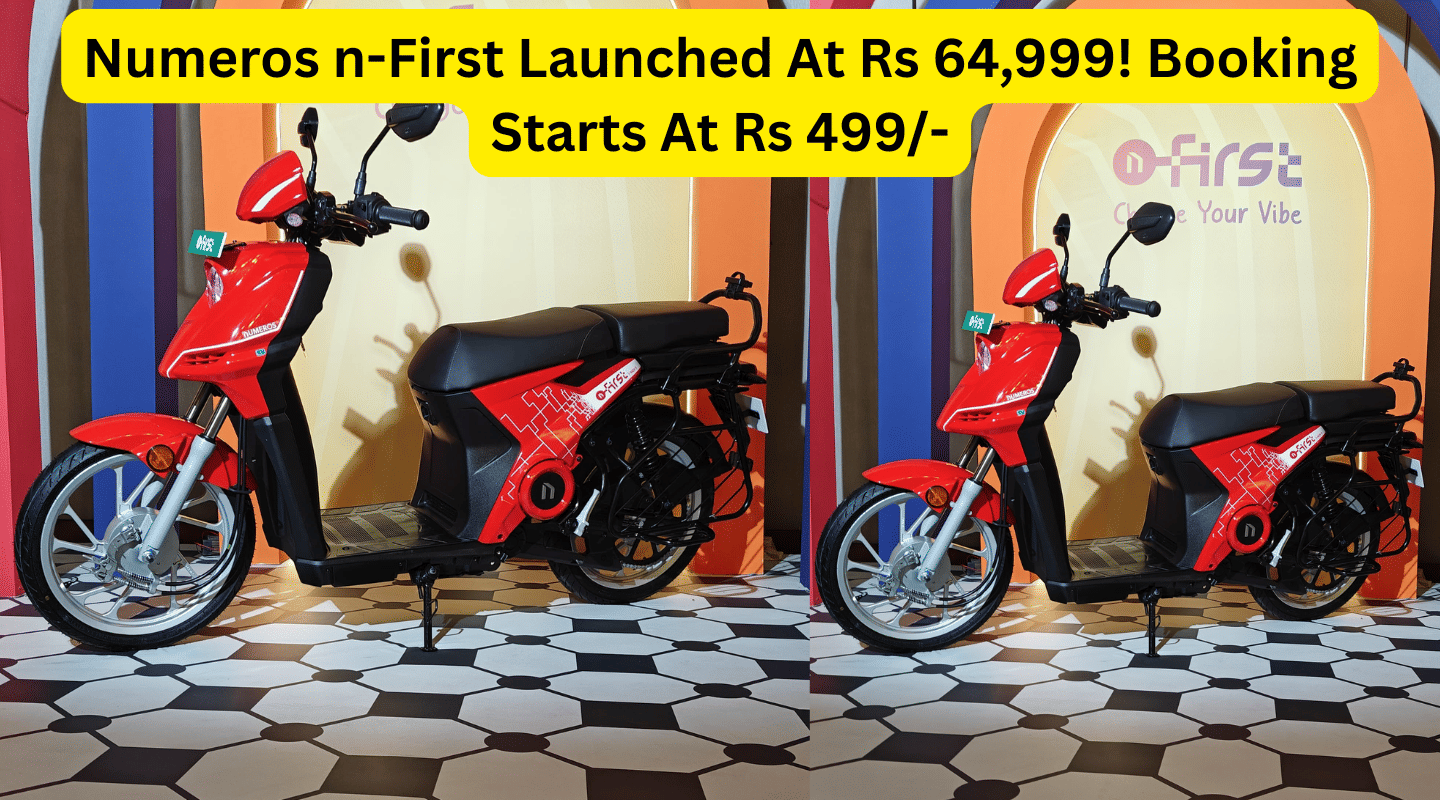 Numeros n-First Launched At Rs 64,999! Booking Starts At Rs 499/- Numeros n-First Launched At Rs 64,999! Booking Starts At Rs 499/-