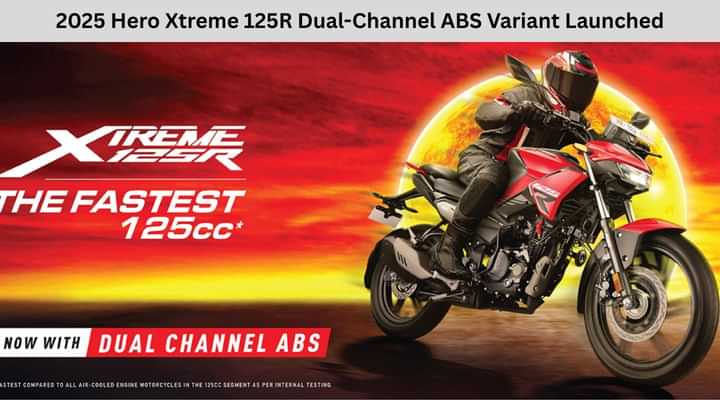 2025 Hero Xtreme 125R Dual-Channel ABS Variant Launched 2025 Hero Xtreme 125R Dual-Channel ABS Variant Launched