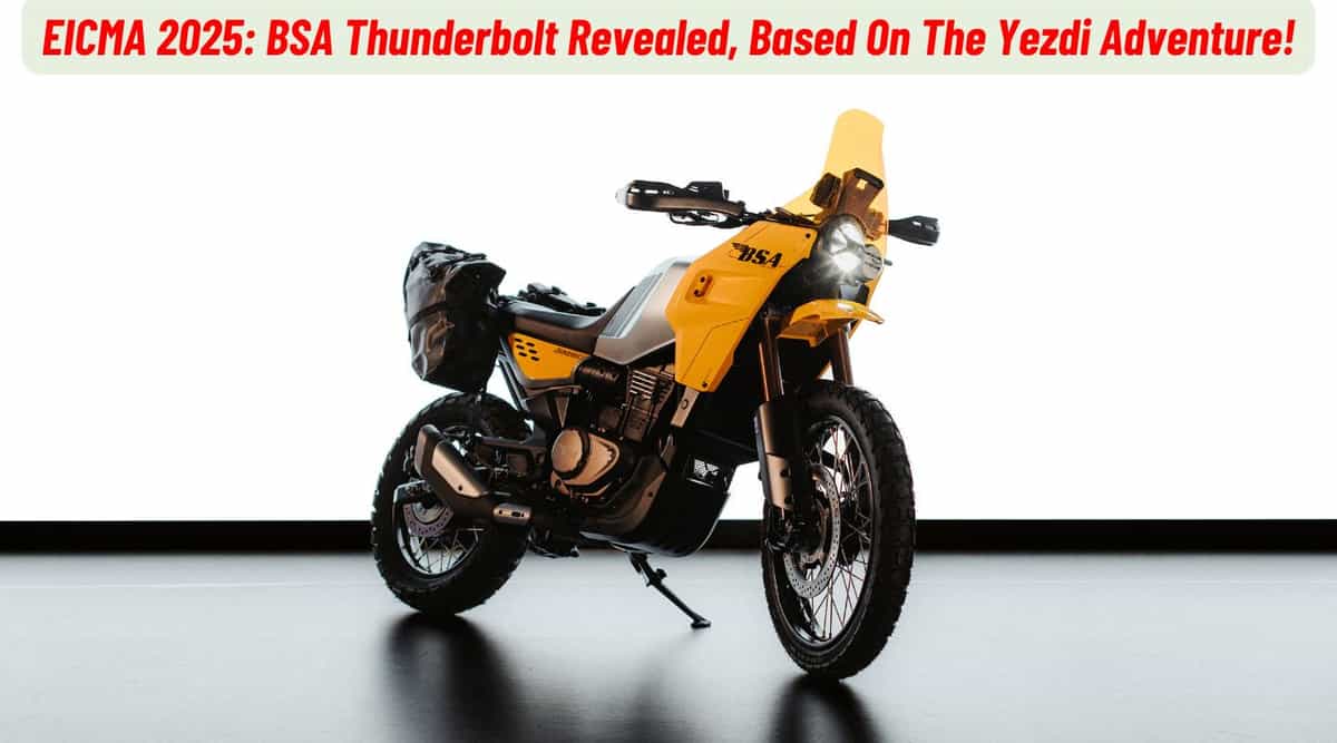 EICMA 2025: BSA Thunderbolt Revealed, Based On The Yezdi Adventure! EICMA 2025: BSA Thunderbolt Revealed, Based On The Yezdi Adventure!