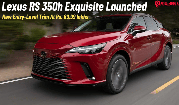 Lexus RX 350h Exquisite Launched At Rs. 89.99 Lakh - New Entry Level Trim! Lexus RX 350h Exquisite Launched At Rs. 89.99 Lakh - New Entry Level Trim!