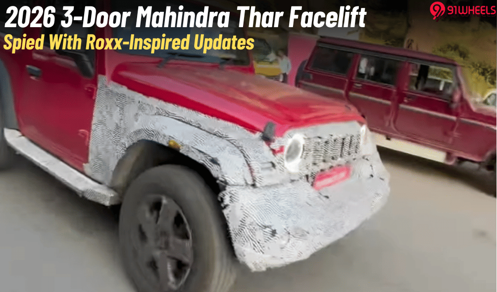 2026 3-Door Mahindra Thar Facelift Spied: Gets Roxx-Inspired Updates 2026 3-Door Mahindra Thar Facelift Spied: Gets Roxx-Inspired Updates