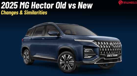 2025 MG Hector Old vs New: What Changes & What Doesn't?