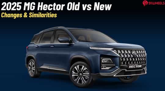 2025 MG Hector Old vs New: What Changes & What Doesn't?