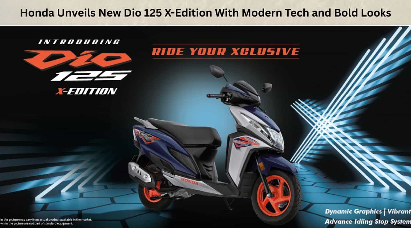Honda Unveils New Dio 125 X-Edition With Modern Tech and Bold Looks Honda Unveils New Dio 125 X-Edition With Modern Tech and Bold Looks