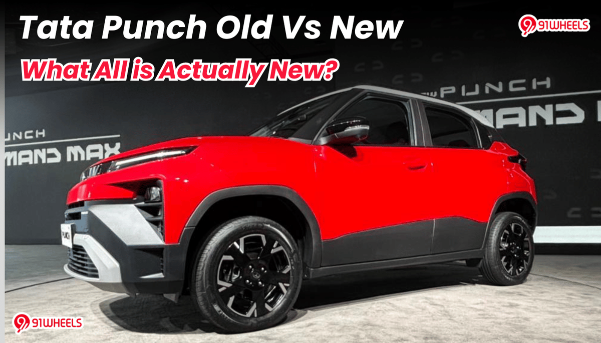 Tata Punch Old Vs New: What All is Actually New? Tata Punch Old Vs New: What All is Actually New?