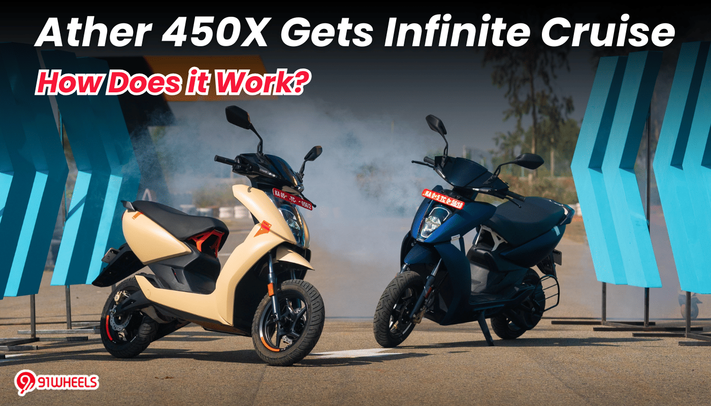 Ather 450X Gets Infinite Cruise; How Does It Work? Ather 450X Gets Infinite Cruise; How Does It Work?