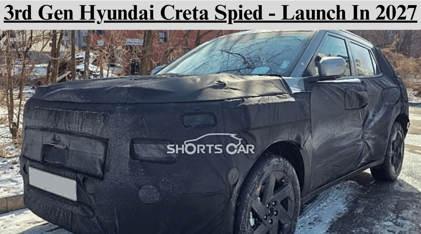 3rd Gen Hyundai Creta Spied - First Spyshots - Launch In 2027 3rd Gen Hyundai Creta Spied - First Spyshots - Launch In 2027