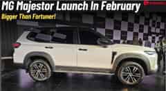 MG Majestor Launch In February: Toyota Fortuner Rival & Bigger! MG Majestor Launch In February: Toyota Fortuner Rival & Bigger!