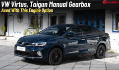 Volkswagen Virtus, Taigun  Manual Gearbox Axed With This Engine Option