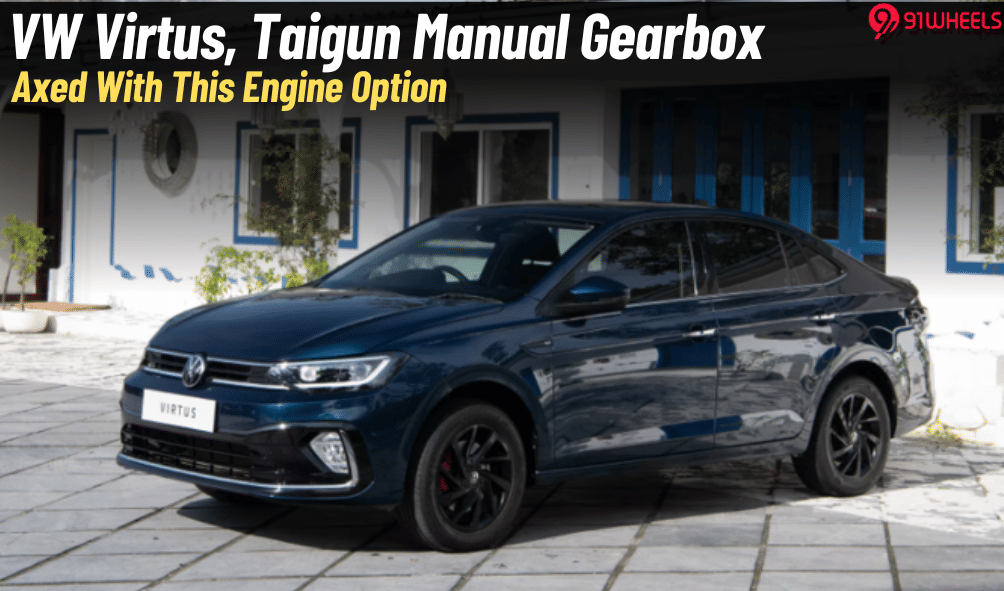 Volkswagen Virtus, Taigun  Manual Gearbox Axed With This Engine Option