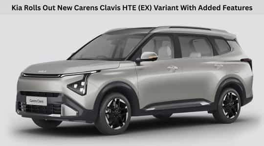 Kia Rolls Out New Carens Clavis HTE (EX) Variant With Added Features